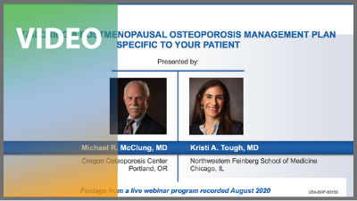  Prolia and EVENITY : Tailoring a Postmenopausal Osteoporosis Management Plan Specific to Your Patient